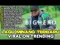 Download Lagu LAGU MINANG TERBARU BIG HERU FULL ALBUM TERPOPULER 2024 VIRAL TIKTOK