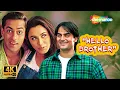 Hello Brother Salman Khan Rani Mukerji Arbaaz 4K Movie