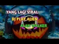 Lagu DJ PLAY ALAN WALKER PALING ENAK SE DUNIA TERBARU NEW 2019