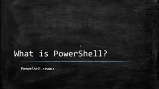 PowerShell Basics - Lesson 1