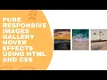 Pure Responsive Images gallery hover Effects using HTML and CSS Code Mark
