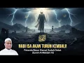 Lagu NABI ISA AKAN TURUN KEMBALI❗ PETANDA BESAR KIAMAT SUDAH DEKAT | Surah Al-Maidah:15