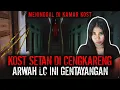 TRAGISS !! LC INI MENINGGAL DI KAMAR KOST DAN GENTAYANGAN