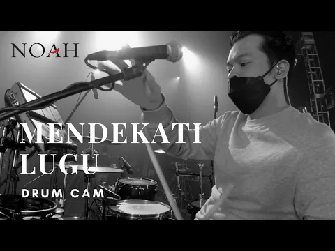 Download MP3 NOAH - Mendekati Lugu (drum cam)