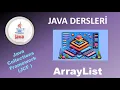 Java Dersleri Java Collections Framework - ArrayList Kullanimi Detayli Anlatim ve Ornekler