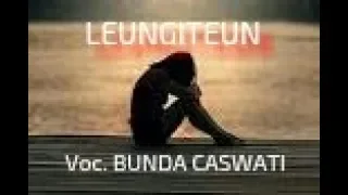 Download LAGU POP SUNDA TERBARU  - LEUNGITEUN - BUNDA CASWATI ( NEW VIDEO ) MP3