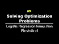 Logistic Regression formulation revisited Solving Optimization Problems Lec 9
