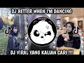 Lagu DJ BETTER WHEN I'M DANCING ELART REMIX VIRAL TIKTOK TERBARU 2025 !!
