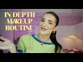 IN DEPTH MAKEUP ROUTINE