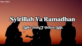 Download Syakir Daulay \u0026 Nadzira Shafa - Syirillah Ya Ramadhan (Lirik) MP3