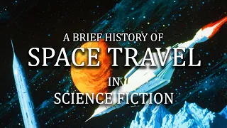 Download A Brief History of Space Travel In Science Fiction MP3