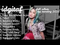 Lagu idgitaf full album -sedia aku sebelum hujan -satu satu -pop indo terbaru-sekuat sesakit-takut