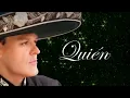 Pedro Fernández - Quién (LETRA)
