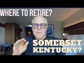 Where to Retire Somerset Kentucky