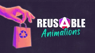 Angular Animations Creating reusable animations