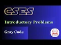 CSES INTRODUCTORY PROBLEMS GRAY CODE GET CONCEPT