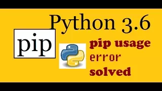 --SOLVED- Pip not working Python 3 6 x Windows -SOLVED--
