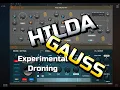 Hilda \u0026 Gauss - Experimental Droning -AUM Session Tutorial - Demo for the iPad
