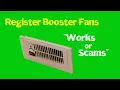 Register Booster Fan Works or Scams