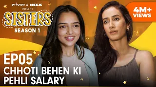 sisters season 1 e05 chhoti behen ki pehli salary ft ahsaas channa u0026 namita dubey girliyapa