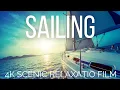 Sailing Around the World 4K | Soothing Scenic Music for Relaxation \u0026 Calm