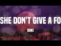 Duki - She Don't Give a Fo (Letras)
