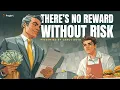 There s No Reward Without Risk 5-Minute s PragerU