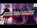 Lagu DJ DROP ENAKEUN X MASHUP SOUND JJ KANE COCOK BUAT DI MOBIL FULL BASS VIRAL TIKTOK TERBARU 2025 🎧