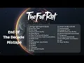 TheFatRat - End Of The Decade Mixtape