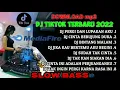 DOWNLOAD - MUSIK DJ TIKTOK TERBARU 2022 - DJ TIKTOK TERBARU 2022 FULL BASS JEDAG JEDUG - DJ SLOW