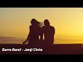 Lagu BARRA BAND - JANJI CINTA