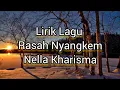 Download Lagu Lirik Lagu Rasah Nyangkem - Nella Kharisma