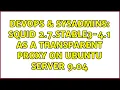 DevOps SysAdmins Squid 2 7 STABLE3-4 1 as a transparent proxy on Ubuntu Server 9 04