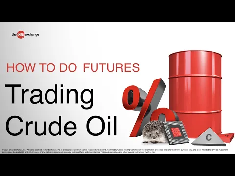 Learn How to Trade Crude Oil | How to Do Futures