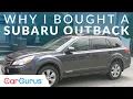 Why I bought a 2011 Subaru Outback CarGurus at Home Review