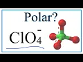 Is ClO4 - Polar or Nonpolar Perchlorate ion