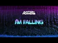 Download Lagu Anton Powers - I'm Falling