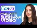 How To Create Canva Slideshow For Beginners 2025