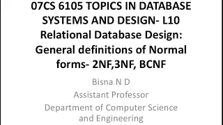 TDSD L10 Relational Database Design General definitions of Normal forms - 2NF 3NF BCNF