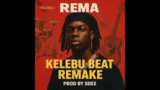 REMA KELEBU INSTRUMENTAL BEAT REMAKE 