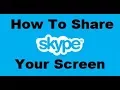 How To Share Screen On Skype