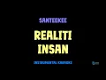 Download Lagu Santeekee [ REALITI INSAN ] Instrumental Karaoke + Lyrics