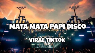 dj viral mata mata papi disco fyp tiktok adit sparky official nwrmxx fullbass