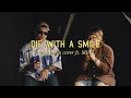 Download Lagu die with a smile - bruno mars, lady gaga (a jikamarie cover ft. MIAH)