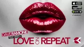 Dave Ramone Feat Minelli Love On Repeat Single 
