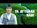 Download Lagu YA AYYUHANNABI - JUNAIDI BRJ