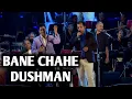 Download Lagu BANE CHAHE DUSHMAN | ALOK KATDARE | SIDDHARTH  MISHRA | DOSTANA | SIDDHARTH ENTERTAINERS