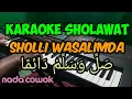 Download Lagu KARAOKE SHOLLI WASALIMDA  SHOHIBUS SYAFA'AH NADA COWOK VERSI HABSI AL BANJARI KORG PA 700 ORIENTAL