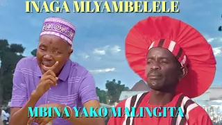 INAGA MLYAMBELELE MBINA YAKO MALINGITA 