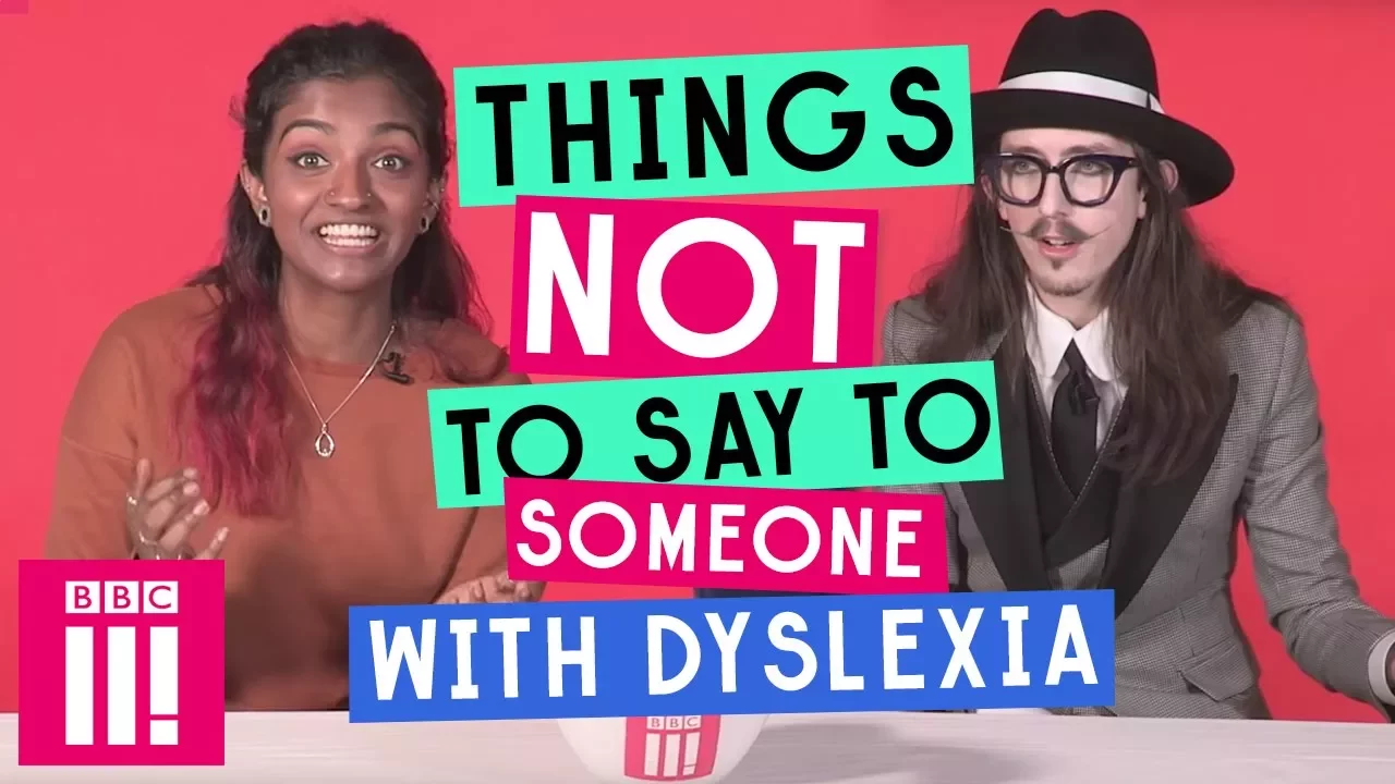 Things Not To Say To Someone With Dyslexia